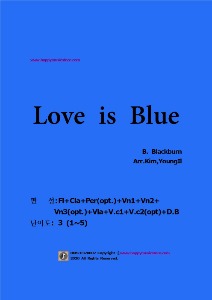 블랙번- Love is Blue (현악5부+Fl+Cla+Per(opt.))  난이도:3오케스트라악보, 앙상블 연주용 편곡악보, 오케스트라편곡사이트